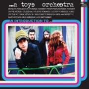 Review: A Toys Orchestra - An Introduction To