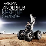 Fabian Anderhub: Make The Change