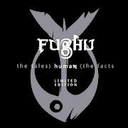 Fughu: Human - Limited Edition
