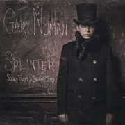 Gary Numan: Splinter (Songs From A Broken Mind)