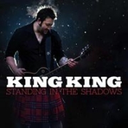 Review: King King - Standing In The Shadows