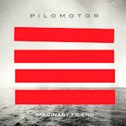 Pilomotor: Imaginary Friend