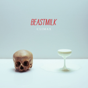 Review: Beastmilk - Climax