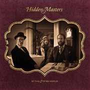 Hidden Masters: Of This & Other Worlds
