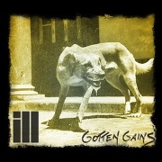 Review: iLL - Gotten Gains
