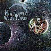 New Keepers Of The Water Towers: The Cosmic Child