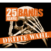 Various Artists: Dritte Wahl - 25 Jahre 25 Bands