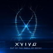X-Vivo: Out Of The Smell Of Decay