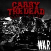 Carry The Dead: War