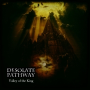 Desolate Pathway: Valley Of The King
