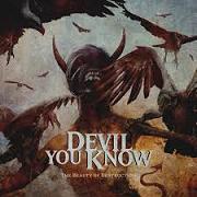 Devil You Know: The Beauty Of Destruction