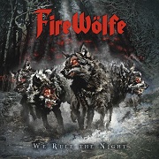 FireWölfe: We Rule The Night