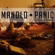 Manolo Panic: Helpless & Strange