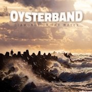 Oysterband: Diamonds On The Water