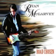 Ryan McGarvey: The Road Chosen