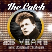 Review: The Catch - 25 Years - The Best Singles And 12 Inch Versions