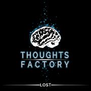 Thoughts Factory: Lost