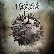 Review: Vanish - Come To Wither