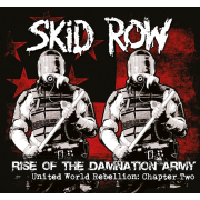 Skid Row: Rise Of The Damnation Army - United World Rebellion: Chapter Two
