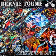 Bernie Tormé: Flowers & Dirt
