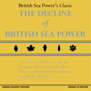 British Sea Power: The Decline Of British Sea Power (12th Year Anniversary Edition)