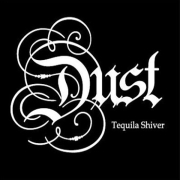 Dust: Tequila Shiver