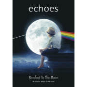 Review: Echoes - Barefoot To The Moon