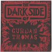 Gurdan Thomas: The Dark Side Of Gurdan Thomas