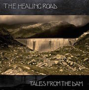 The Healing Road: Tales From The Dam