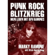 Marky Ramone: Punk Rock Blitzkrieg - Mein Leben mit den Ramones