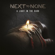 Next To None: A Light In The Dark