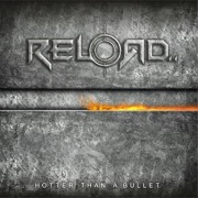 Reload: Hotter Than A Bullet