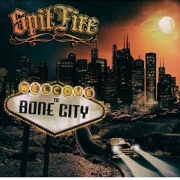 SpitFire: Welcome To Bone City