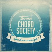 Three Chord Society: Anchors Aweigh!