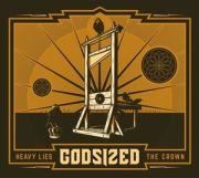 Godsized: Heavy Lies The Crown