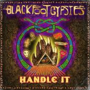 Blackfoot Gypsies: Handle It