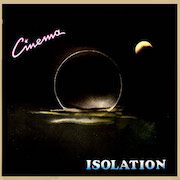 Cinema: Isolation (1985) – Limitierte LP-Neuauflage