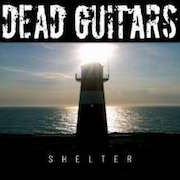 Dead Guitars: Shelter