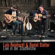 Lulo Reinhardt & Daniel Stelter: Live in der Stadtkirche