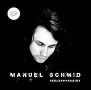 Manuel Schmid: Seelenparadies