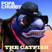 Popa Chubby: The Catfish