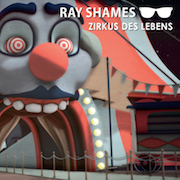 Review: Ray Shames - Zirkus des Lebens