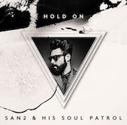 Review: San2 & His Soul Patrol - Hold On