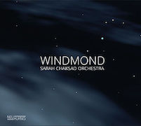 Review: Sarah Chaksad Orchestra - Windmond