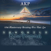 DVD/Blu-ray-Review: AKP - 10th Anniversary Breaking Free Tour Live - SUNCHILD And KARFAGEN