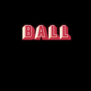 Review: Ball - Ball