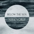 Below The Sun: Alien World