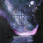 Cosmic Fall: Kick Out The Jams