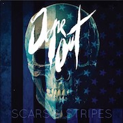 Dope Oüt: Scars & Stripes