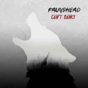 Review: Faunshead - Can't Dance